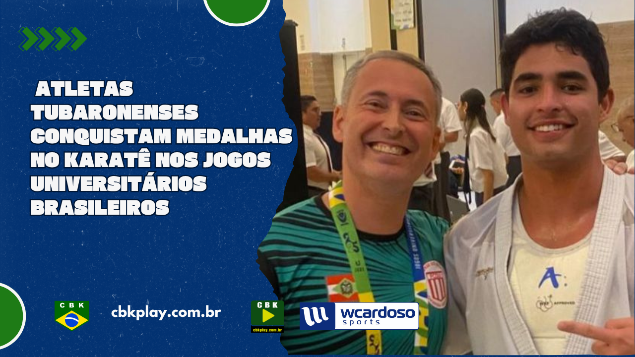 Atletas tubaronenses conquistam medalhas no karatê NOS Jogos Universitários Brasileiros